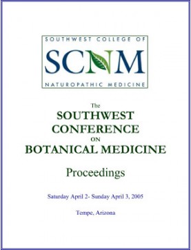 2005 Southwest Conference on Botanical Medicines