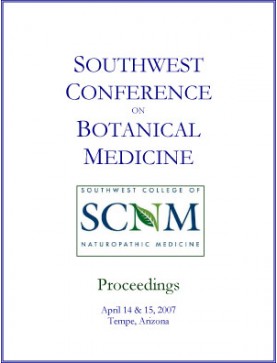 2007 Southwest Conference on Botanical Medicine