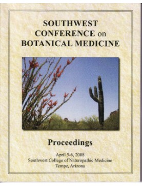 2008 Southwest Conference on Botanical Medicine 2008 Southwest Conference on Botanical Medicine
