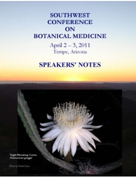 2011 Southwest Conference on Botanical Medicine 2011 Southwest Conference on Botanical Medicine