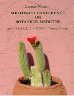 2012 Southwest Conference on Botanical Medicine