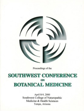 2000 Southwest Conference on Botanical Medicine 2000 Southwest Conference on Botanical Medicine